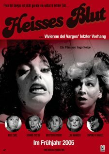 Heisses Blut oder Vivienne del Vargos' letzter Vorhang (2005) постер